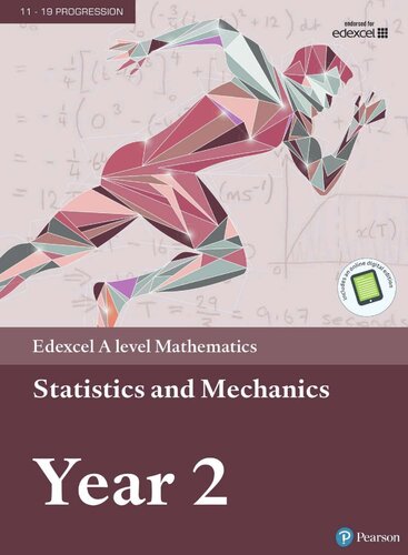 Edexcel A level Mathematics Statistics &amp; Mechanics Year 2 Textbook + e-book (A level Maths and Further Maths 2017)