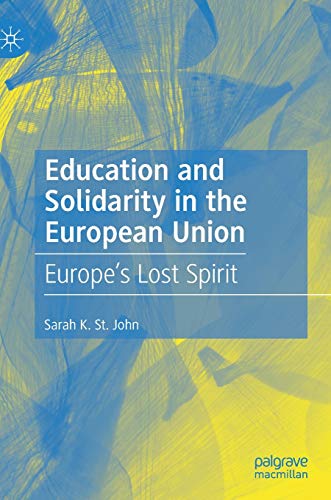 Education and Solidarity in the European Union: Europe?s Lost Spirit