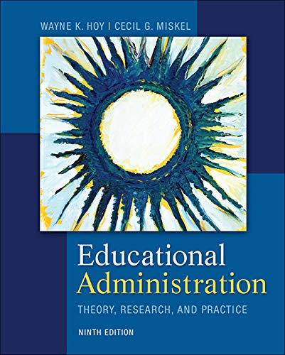 Educational Administration: Theory, Research, and Practice (9th edition)