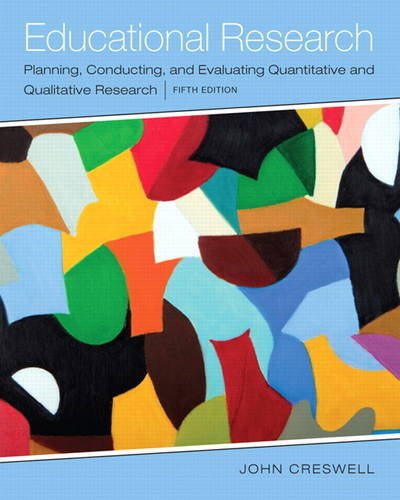 Educational Research_ Planning, Conducting, and Evaltitative and Qualitative Research