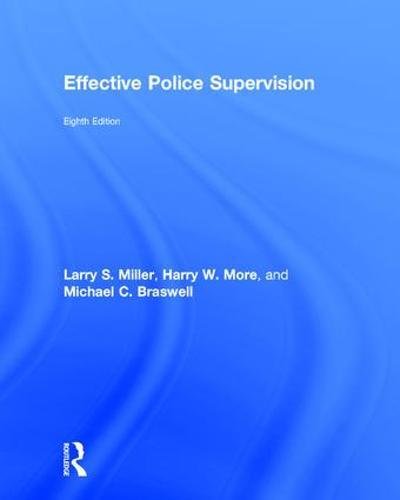 Effective Police Supervision Ã¢â‚¬â€œ 8th Edition