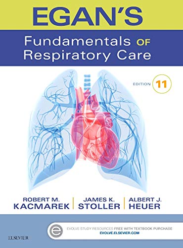 Egan?s Fundamentals of Respiratory Care (11th Edition)