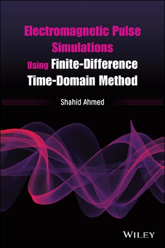 Electromagnetic Pulse Simulations Using FiniteÃ¢â‚¬â€œDifference TimeÃ¢â‚¬â€œDomain Method
