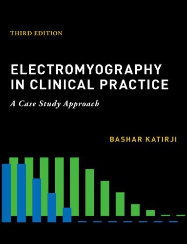 Electromyography In Clinical Practice A Case Study Approach 3Rd Edition