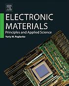 Electronic materials : principles and applied science
