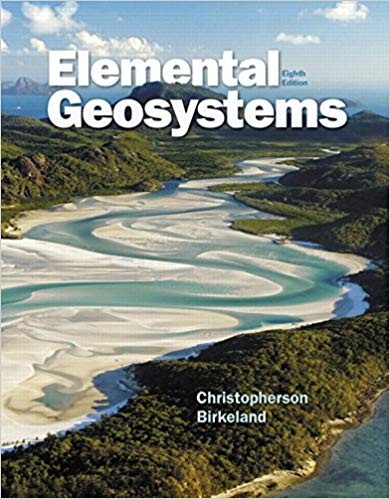 Elemental Geosystems 8th Edition by Robert W. Christopherson