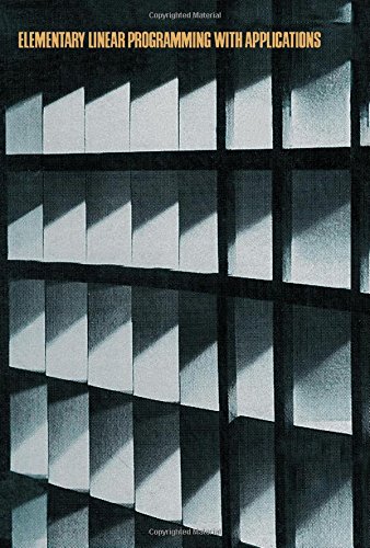 Elementary Linear Programming with Applications