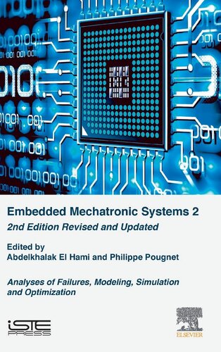 Embedded Mechatronic Systems, Volume 2: Analysis of Failures, Modeling, Simulation and Optimization