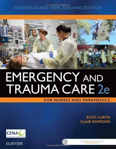 Emergency And Trauma Care For Nurses And Paramedics 2nd edition