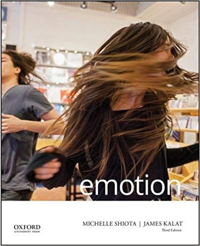 Emotion 3rd Edition by Michelle N. Shiota