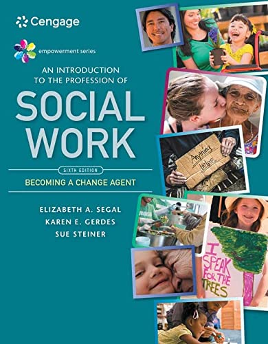 Empowerment Series: An Introduction to the Profession of Social Work Ã¢â‚¬â€œ 6th Edition