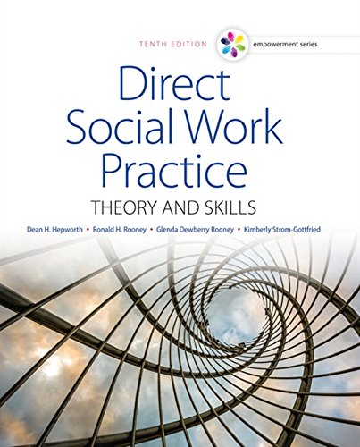 Empowerment Series: Direct Social Work Practice: Theory and Skills 10th Edition