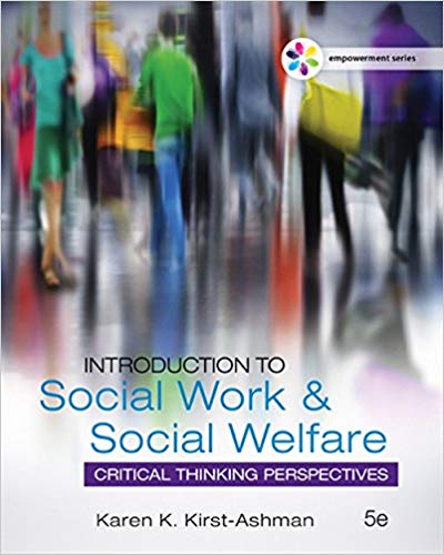 Empowerment Series: Introduction to Social Work &amp; Social Welfare: Critical Thinking Perspectives 5th Edition