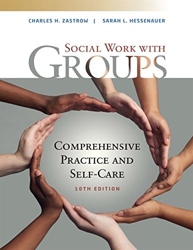 Empowerment Series: Social Work With Groups: Comprehensive Practice And Self-Care