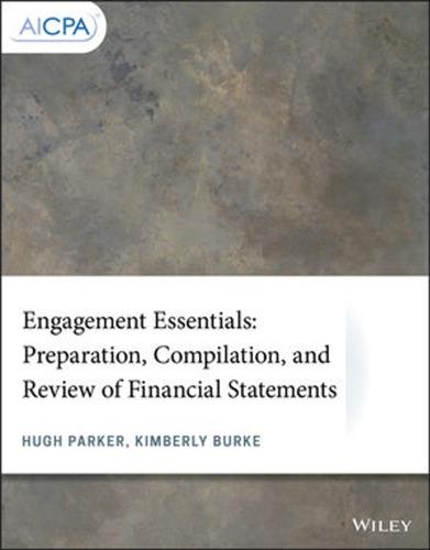 Engagement Essentials Preparation Compilation And Review Of Financial Statements