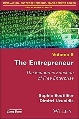 Entrepreneur The Economic Function Of The Free Enterprise