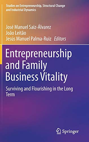 Entrepreneurship and Family Business Vitality: Surviving and Flourishing in the Long Term