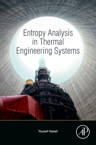 ENTROPY ANALYSIS IN THERMAL ENGINEERING SYSTEMS