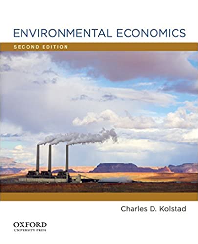 Environmental Economics 2nd Edition by Charles D. Kolstad