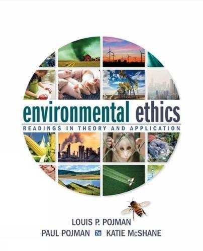 Environmental Ethics Readings In Theory And Application 7Th Edition