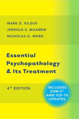 Essential Psychopathology Its Treatment 4Th Edition