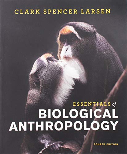 Essentials of Biological Anthropology (4th Edition)