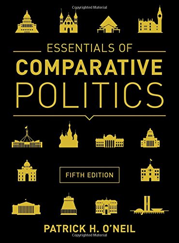 Essentials of Comparative Politics 5th Edition by Patrick H ONeil