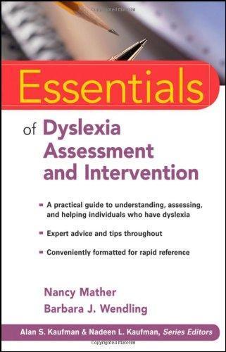 Essentials Of Dyslexia Assessment And Intervention