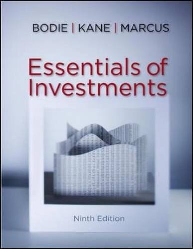 Essentials of Investments 9th Edition by Zvi Bodie