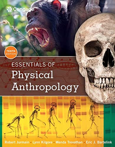 Essentials of Physical Anthropology 10th Edition