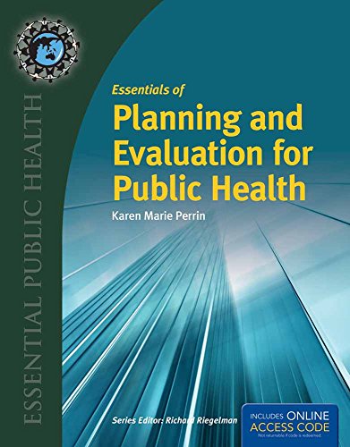 Essentials of Planning and Evaluation for Public Health by Perrin