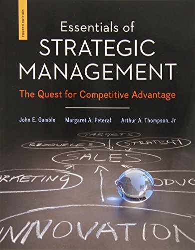 Essentials of Strategic Management: The Quest for Competitive Advantage (4th Edition)