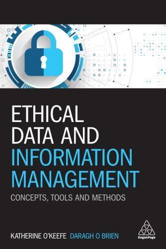 Ethical Data And Information Management Concepts Tools And Methods