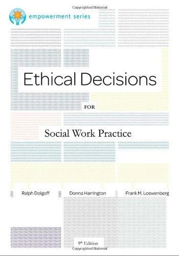 Ethical Decisions For Social Work Practice 9th edition
