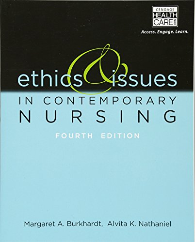 Ethics and Issues in Contemporary Nursing 4th Edition