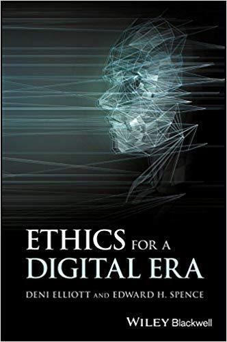 Ethics For A Digital Era