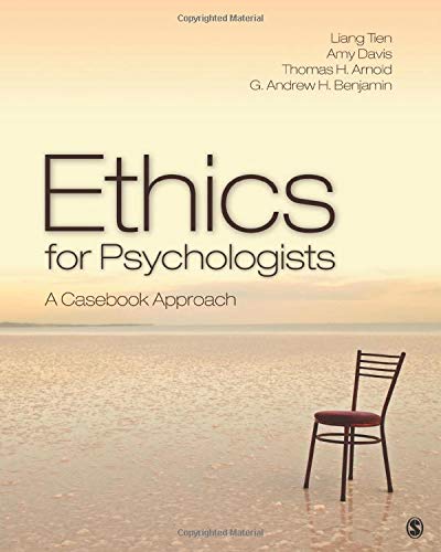 Ethics for Psychologists: A Casebook Approach 1st Edition
