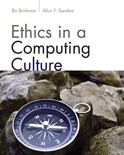 Ethics in a Computing Culture by William John Brinkman