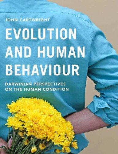Evolution And Human Behaviour Darwinian Perspectives On The Human Condition