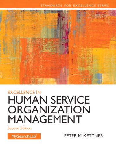 Excellence in Human Service Organization Management: Exce Huma Serv Orga Mana _2 (Standards for Excellence Series) 2nd Edition