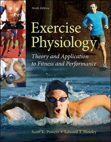 Exercise Physiology: Theory And Application To Fitness And Performance