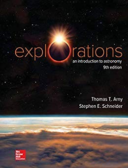 Explorations: Introduction to Astronomy 9th Edition by Thomas Arny