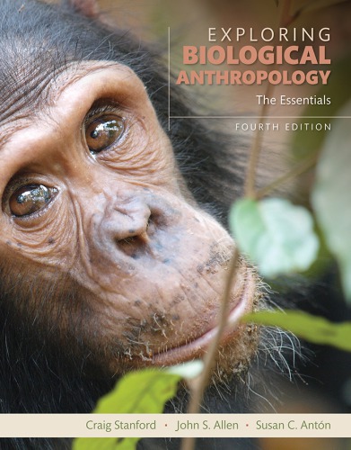 Exploring Biological Anthropology: The Essentials Ã¢â‚¬â€ Books a La Carte