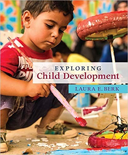 Exploring Child Development by Laura E. Berk