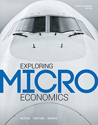 Exploring Microeconomics (4th Edition) ? Canadian