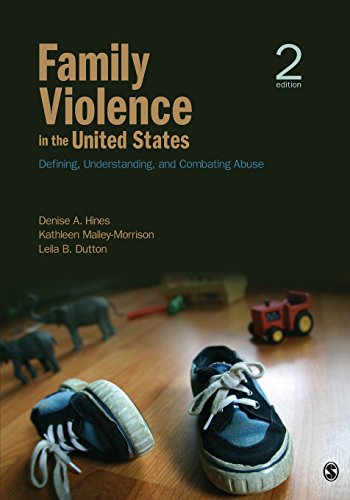Family Violence in the United States: Defining, Understanding, and Combating Abuse 2nd Edition