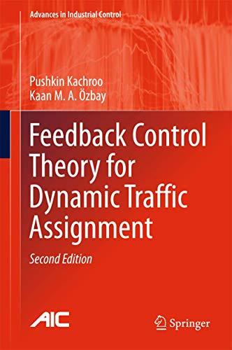 Feedback Control Theory for Dynamic Traffic Assignment: Advances in Industrial Control (2nd Edition)