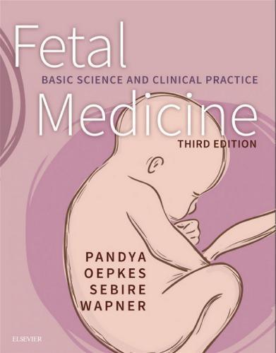 Fetal Medicine Basic Science And Clinical Practice 3Rd Edition