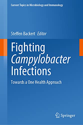 Fighting Campylobacter Infections: Towards a One Health Approach