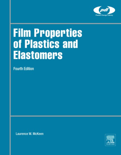 Film Properties of Plastics and Elastomers.